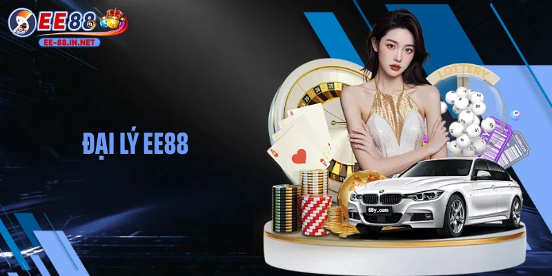 Đại Lý EE88: Cơ Hội Hợp Tác Kinh Doanh Thu Lợi Nhuận Khủng