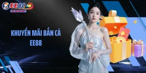 Khuyến Mãi Bắn Cá EE88 Phát Vốn Chơi Săn Boss Lớn 