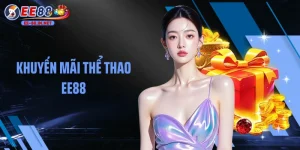 Khuyến Mãi Thể Thao EE88: Tổng Hợp Các Sự Kiện Đỉnh Cao